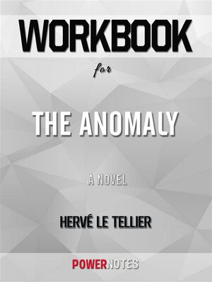 cover image of Workbook on the Anomaly--A Novel by Hervé Le Tellier (Fun Facts & Trivia Tidbits)